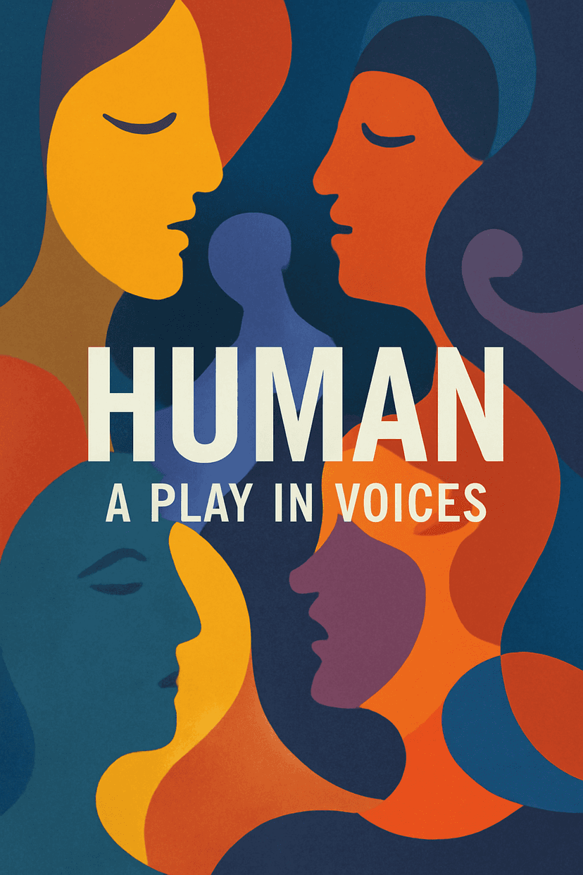 Cover for “Human” - A Play in Voices